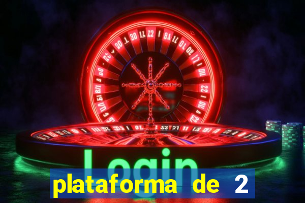 plataforma de 2 reais cassino